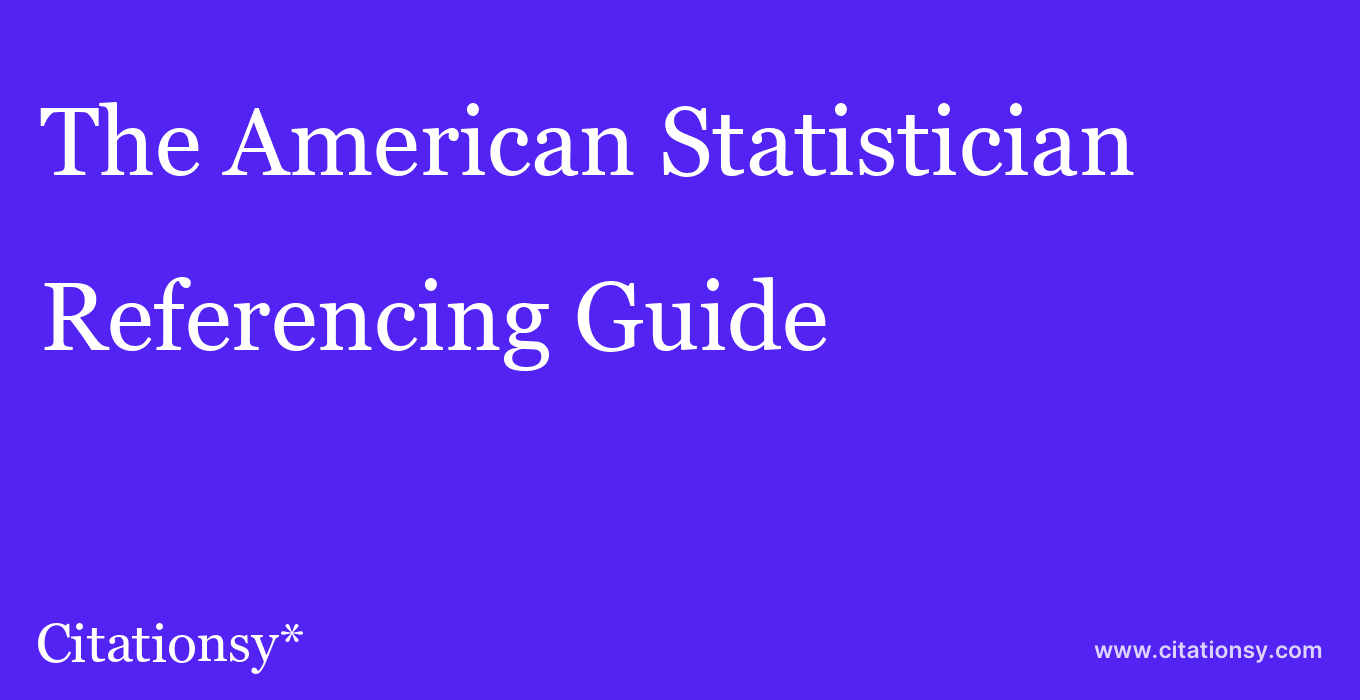 cite The American Statistician  — Referencing Guide
